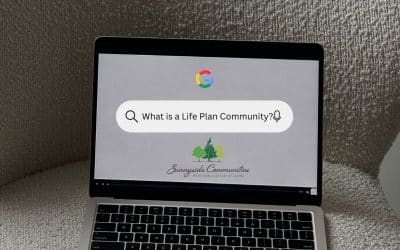 So… what is this whole Life Plan Community thing, anyways?